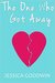 The One Who Got Away by Jessica Goodwin
