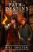 The Path Of Destiny (The Cremelino Prophecy #1) by Mike Shelton