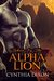 ROMANCE Taken By The Alpha Lion (BBW Lion Shape Shifter) (Fantasy Contemporary Paranormal Shifter Suspense Romance, Collections & Anthologies) by Cynthia Dixon