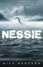 Nessie Exploring the Supernatural Origins of the Loch Ness Monster by Nick Redfern