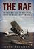 The RAF in the Battle of France and the Battle of Britain A Reappraisal of Army and Air Policy 1938-1940 by Greg Baughen