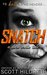 SNATCH A Dark Erotica by Scott Hildreth