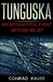 Tunguska An Apocalyptic Event Beyond Belief by Conrad Bauer