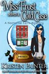 Miss Frost Solves a Cold Case (Jayne Frost, #1)