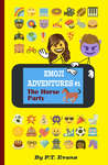 Emoji Adventures Volume 1: The Horse Party