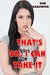 THAT'S OK, I CAN TAKE IT by Kim Hardwick