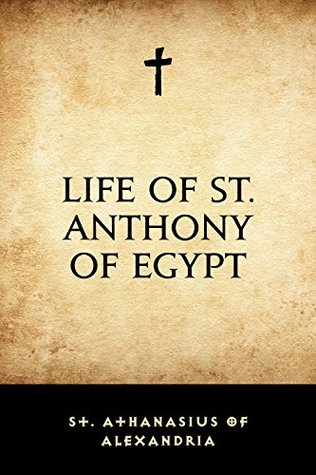 Life of St. Anthony of Egypt(Ancient Christian Writers 10)