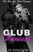 Club Princess Bad Boy MC Biker Romance, Outlaws Motorcycle Club, Biker Gang Romance (Be My Bad Boy Tonight Series) by S.M. Kingdom