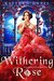 Withering Rose (Once Upon A Curse Book 2) by Kaitlyn Davis
