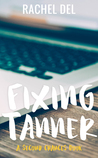 Fixing Tanner (A Second Chances book)