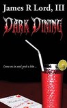 Dark Dining