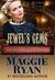 Jewel's Gems (The Red Petticoat Saloon) by Maggie Ryan