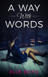 A Way With Words (Way With Words Series, #1)