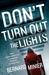 Don't Turn Out the Lights (Commandant Martin Servaz, #3) by Bernard Minier
