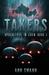Takers Apocalypse in Eden Book I by Ann Swann
