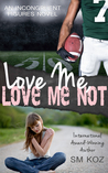 Love Me, Love Me Not (Incongruent Figures, #1)