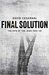 Final Solution The Fate of the Jews 1933-49 by David Cesarani
