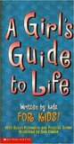 A Girls' Guide to Life
