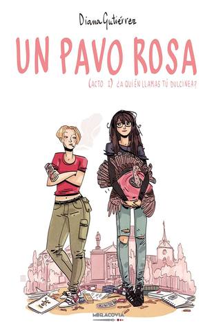 un-pavo-rosa-acto-i-a-quin-llamas-t-dulcinea