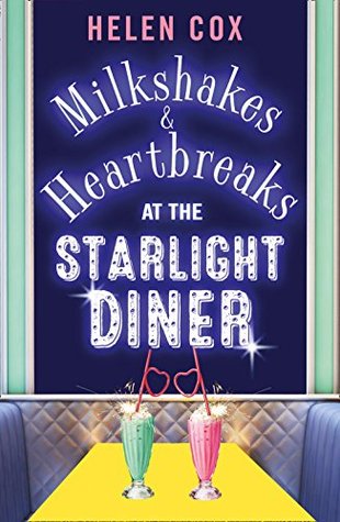 Milkshakes and Heartbreaks at the Starlight Diner(The Starlight Diner Series #1)