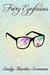 Fairy Eyeglasses (Fairy Senses #1) by Emily Martha Sorensen