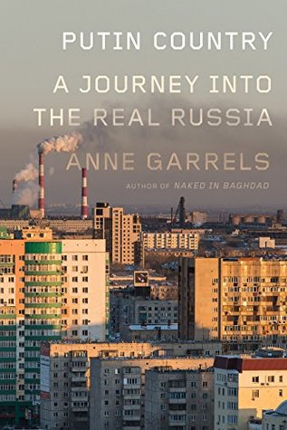 A Journey into the Real Russia - Anne Garrels