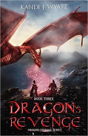 Dragon's Revenge by Kandi J. Wyatt