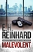 Malevolent (Lieutenant Kane, #1) by E.H. Reinhard