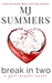 Break In Two (Full Hearts #1) by M.J. Summers