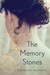 The Memory Stones by Caroline Brothers