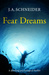 Fear Dreams (Detective Kerri Blasco #1)