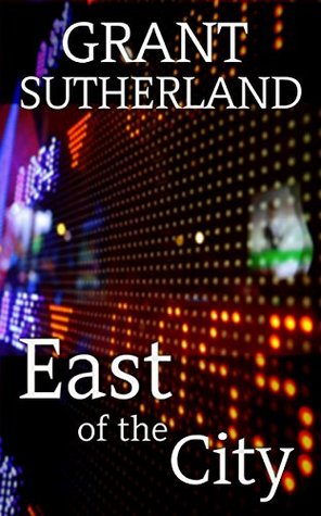 east-of-the-city-a-financial-thriller