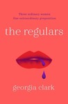 The Regulars: A Novel