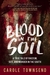 Blood in the Soil: A True Tale of Racism, Sex, and Murder in the South