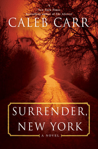Surrender, New York - Caleb Carr