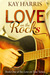 Love on the Rocks (Love on Tour, #1) by Kay Harris