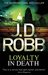 Loyalty in Death (In Death, #9) by J.D. Robb
