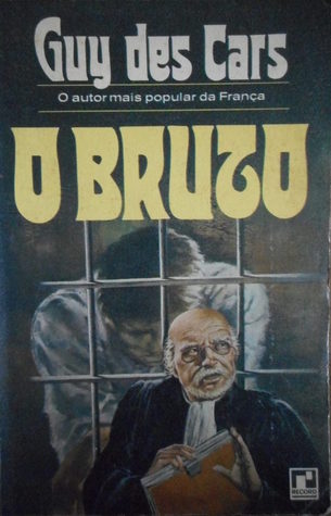 Guy des Cars - O Bruto (capa)