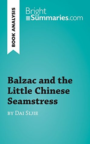 local culture treatments in balzac and the little chinese seamstress a novel by dai sijie local culture treatments in balzac and the little chinese seamstress a novel by dai sijie