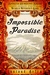 Impossible Paradise (Endless Horizons Sagas #0.5, World Without End #0.5) by Leeland Artra