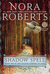 Shadow Spell (The Cousins O'Dwyer Trilogy, #2) by Nora Roberts