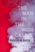 The Man in the High Castle by Philip K. Dick