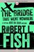 The Bridge That Went Nowhere (The Captain José Da Silva Mysteries) by Robert L. Fish