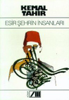 Esir Şehrin İnsanları