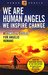 We Are Human Angels, We Inspire Change A Complete Course for Angelic Humans by Human Angels