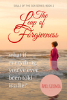 The Leap of Forgiveness (Sea of Souls: Book 2)