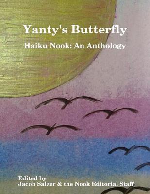 Yantys Butterfly: Haiku Nook: An Anthology