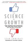 The Science of Growth: Facebook vs. Friendster, or Why Some Startups Skyrocket - and Others Don’t