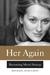 Her Again Becoming Meryl Streep by Michael Schulman