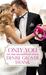 Only You (Bachelor Brotherhood #1) by Denise Grover Swank